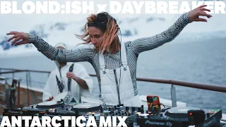 BLOND:ISH x DAYBREAKER: Antarctica Expedition DJ Mix