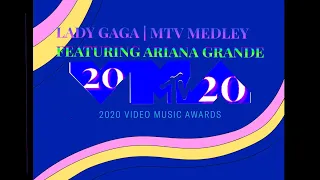 Lady Gaga 2020 MTV VMA Medley (Live Audio) [Visual Edit] | Featuring Ariana Grande