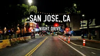 San Jose Friday Night Drive in 4K