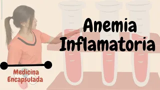 ANEMIA INFLAMATORIA 🩸- fisiopatología (anemia de las enfermedades crónicas) abordaje basico!