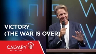 Victory (The War Is Over) - 1 Corinthians 15:50-58 - Skip Heitzig