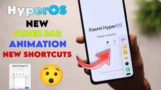 Xiaomi HyperOS New SliderBar Animation & Shortcuts Here | HyperOS Update