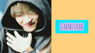 DARMIYAAN||BTS KIM TAEHYUNG(FMV)BOLLYWOOD/HINDI EDITS