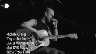 Michale Graves - "Dig up her bones" live performance