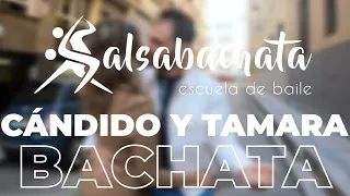 Cándido y Tamara Bachata Sensual / Ateo - C. Tangana y Nathy Peluso / Salsabachata Escuela de Baile