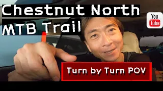 Chestnut North MTB trail - A turn-by-turn POV