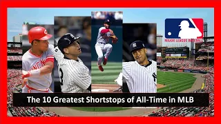 The 10 Greatest Shortstops of All Time in MLB