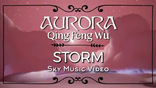 STORM - Aurora & Qing Feng Wu ⛈️ | Sky Music Video