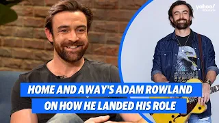 Home and Away's Adam Rowland on how he landed his role | Yahoo Australia