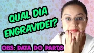 Como Saber o Dia Que Engravidei Pela Data do Parto? 🤨