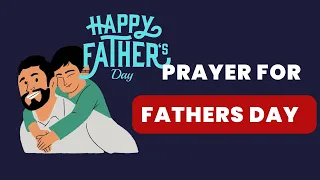 Prayer for Fathers day 2023 || Father’s Day prayers, Father’s Day wishes