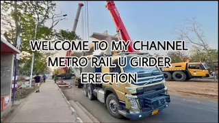 Metro Rail U Girder Erection | 2024