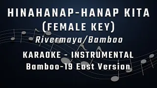 Hinahanap Hanap Kita FEMALE KEY KARAOKE BAMBOO INSTRUMENTAL VERSION