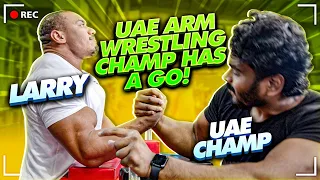 UAE ARM WRESTLING CHAMP HAS A GO! ft LARRY WHEELS