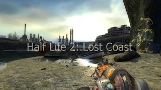 Прохождение Half Life 2: Lost Coast (RUS)