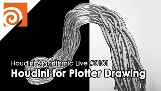 Houdini Algorithmic Live #101 - Houdini for Plotter Drawing