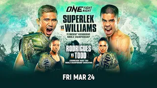 ONE Fight Night 8: Superlek vs. Williams