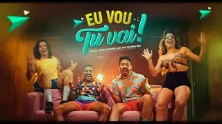 Tirullipa, Whindersson Nunes, GKAY e Carlinhos Maia - Eu Vou Tu Vai (Clipe Oficial)