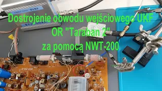 Dostrojenie obwodu wejściowego UKF OR Taraban 2 za pomocą NWT-200 #001