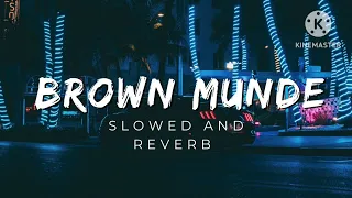 Brown Munde - AP Dhillon (Slowed + Reverb) | Use Headphones🎧 For Better Experience