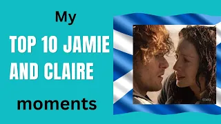 My TOP 10 Jamie and Claire moments