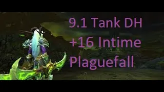 +16 Plaguefall Intime Mythic+ Dungeon | Vengeance DH Tank POV | Wow 9.1