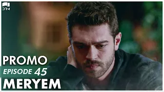 MERYEM - Episode 45 Promo | Turkish Drama | Furkan Andıç, Ayça Ayşin | Urdu Dubbing | RO2Y