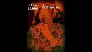 Saka Orobo - E ma fi we ( Settlement ) album