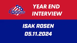 Isak Rosen Year End Interview | 05.11.2024