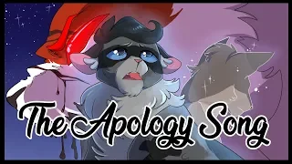 The Apology Song | 【COMPLETE Mapleshade and Stormfur MAP】