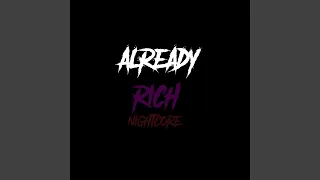 Already rich -nightcore-
