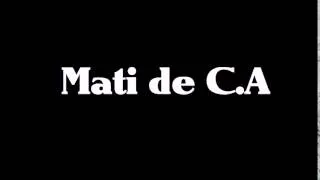 Mati de C.A feat L-manuel "asi es como somos" 2015