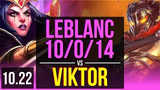 LEBLANC vs VIKTOR (MID) | 10/0/14, Legendary, 500+ games | KR Diamond | v10.22