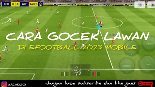 CARA GOCEK LAWAN DI EFOOTBALL 2023 MOBILE | LAWAN AUTO NGAMUK