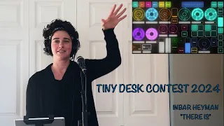 Inbar Heyman- There Is (Tiny Desk Contest 2024)