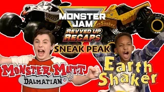 Monster Jam Revved Up Recaps / Episode 8 / Dalmation & Earth Shaker Sneak Peek