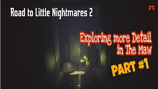 Exploring The Maw and here what I found | Little Nightmare #1