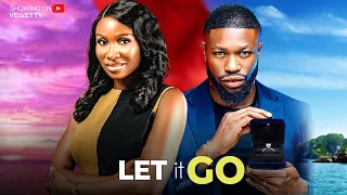 LET IT GO {Stan Nze, Sonia Uche} - Full Latest Nigerian Movies