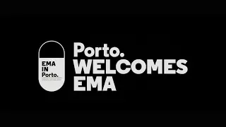 Porto. welcomes EMA