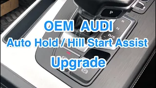 OEM Audi Auto Hold / Hill Start Assist Upgrade