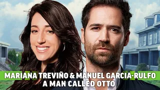 A Man Called Otto: Mariana Treviño & Manuel Garcia-Rulfo Discuss Tom Hanks