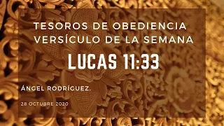 El versiculo de la semana - Luces bajo el Almud -  Lucas 11:33- 36 28 Oct 2020