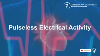 Chapter 11: Pulseless Electrical Activity - American CPR Care Association
