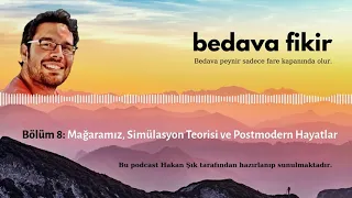 Mağaramız, Simülasyon Teorisi ve Postmodern Hayatlar