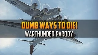 Dumb Ways To Die | War Thunder Parody