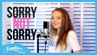 Sorry Not Sorry - Demi Lovato | Cover by Sapphire