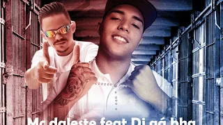 Mc Daleste feat Dj Gá BHG - Mãe de traficante