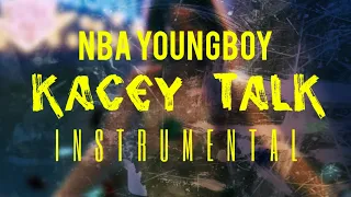 NBA YoungBoy - Kacey Talk [INSTRUMENTAL] | ReProd. by IZM