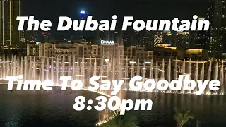 The Dubai Fountain - Time To Say Goodbye By Sarah Brightman & Andrea Bocelli (Full Power)