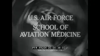 U.S. AIR FORCE SCHOOL OF AVIATION MEDICINE   DR. JOHN PAUL STAPP 49204